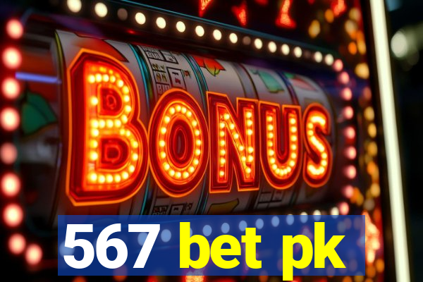 567 bet pk